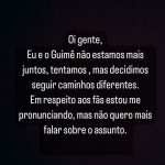 "Oi gente, Eu e o Guimê não estamos mais juntos, tentamos, mas decidimos seguir caminhos diferentes. Em respeito aos fãs estou me pronunciando, mas não quero mais falar sobre o assunto", disse a cantora (Foto: Instagram)